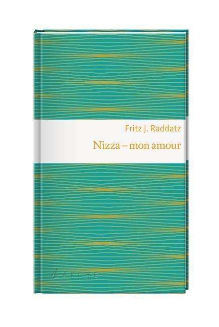 Cover for Raddatz · Nizza - mon amour (Book)