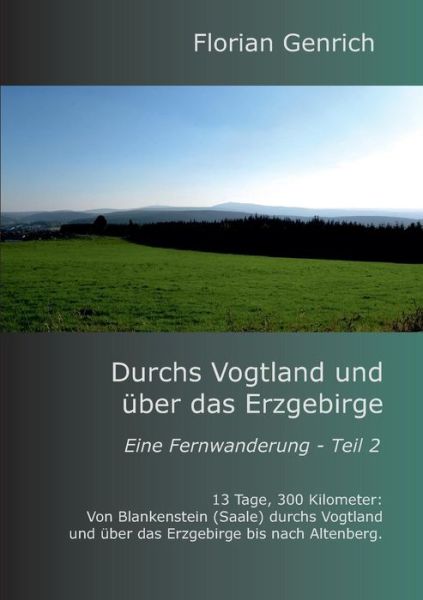 Cover for Florian Genrich · Durchs Vogtland Und Uber Das Erzgebirge (Paperback Book) [German edition] (2017)