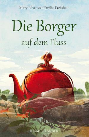 Die Borger auf dem Fluss - Norton - Books -  - 9783737354400 - 