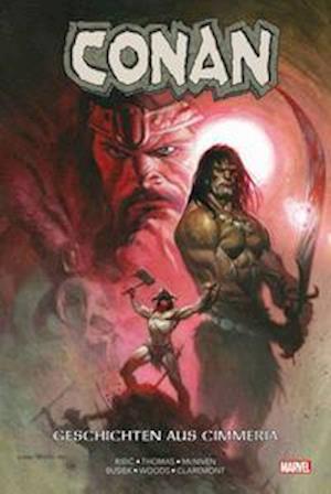 Conan: Geschichten aus Cimmeria - Kurt Busiek - Bøger - Panini Verlags GmbH - 9783741623400 - 1. september 2021