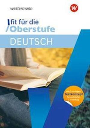 Cover for Georg Westermann Verlag · Fit für die Oberstufe. Deutsch (Paperback Book) (2021)