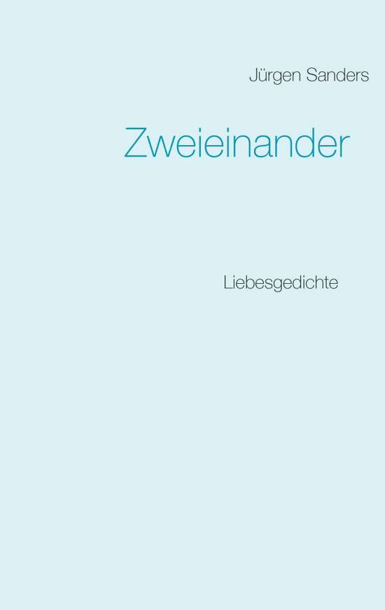 Cover for Sanders · Zweieinander (Bok) (2017)