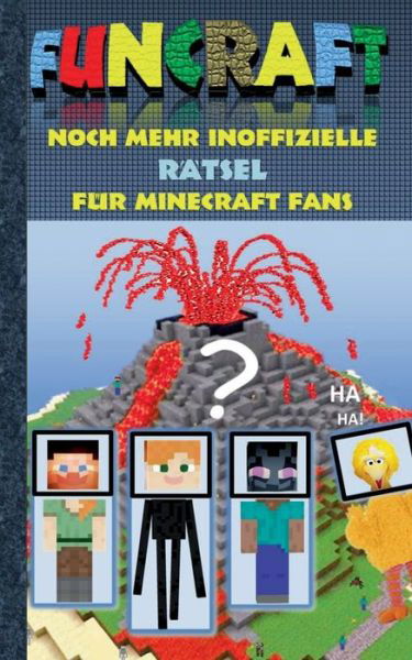 Funcraft - Noch mehr inoffizielle - Taane - Books -  - 9783743195400 - February 13, 2017