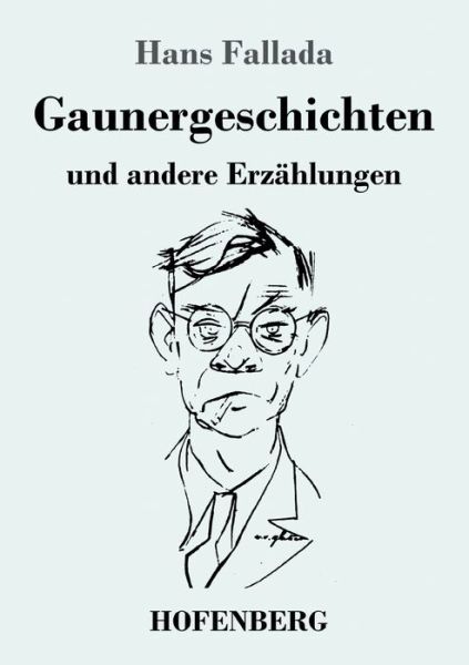 Cover for Fallada · Gaunergeschichten (Book) (2019)