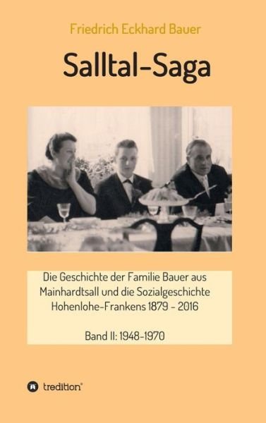 Salltal-Saga Band II - Bauer - Books -  - 9783746925400 - May 14, 2018