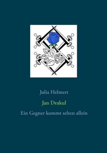 Cover for Julia Helmert · Jan Drakul: Ein Gegner kommt selten allein (Paperback Book) (2019)