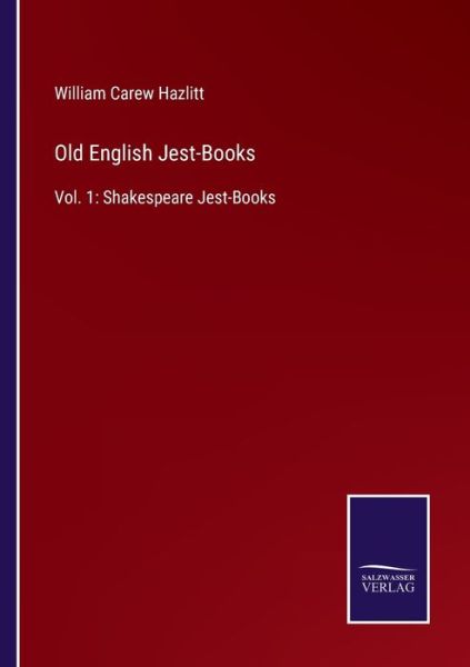 Cover for William Carew Hazlitt · Old English Jest-Books (Paperback Book) (2022)