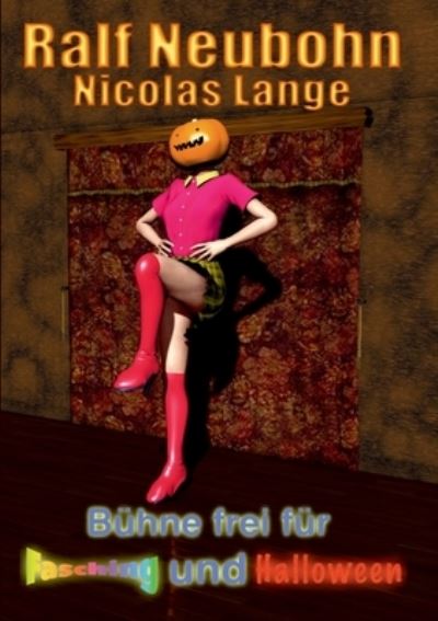 Cover for Nicolas Lange · Buhne frei fur Fasching und Halloween (Paperback Book) (2021)