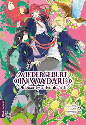 Cover for Midori Yuma · Wiedergeburt in Maydare - Die bösartigste Hexe der Welt 02 (Book) (2023)