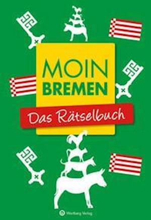 Cover for Wolfgang Berke · Moin Bremen - Das Rätselbuch (Paperback Book) (2021)