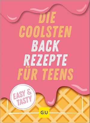 Die coolsten Backrezepte für Teens -  - Książki - GRÄFE UND UNZER Verlag GmbH - 9783833892400 - 5 września 2024