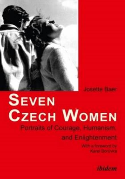 Cover for Josette Baer · Seven Czech Women: Portaits of Courage, Humanism, and Enlightment (Pocketbok) (2015)