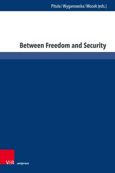Cover for Piotr Mocek · Between Freedom and Security (Gebundenes Buch) [1. Edition 2023 edition] (2023)