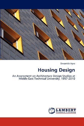 Cover for Desantila Hysa · Housing Design: an Assessment on Architecture Design Studios at Middle East Technical University, 1957-2010 (Taschenbuch) (2012)