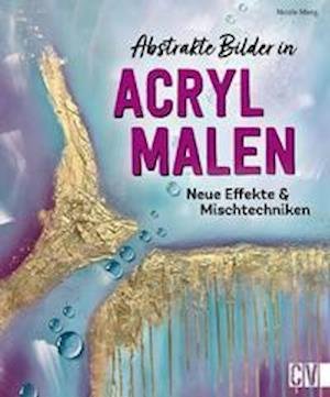 Cover for Nicole Menz · Abstrakte Bilder in Acryl malen (Hardcover Book) (2022)