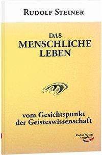 Cover for Steiner · Das menschliche Leben (Buch)