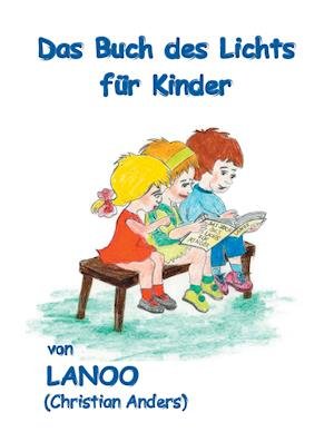Cover for Christian Anders · Das Buch des Lichts für Kinder (Pocketbok) (2014)