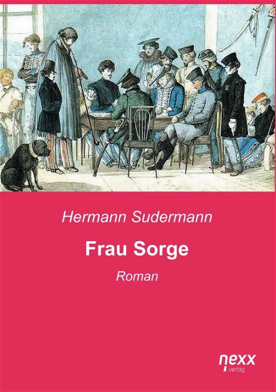 Frau Sorge - Sudermann - Books -  - 9783958702400 - 