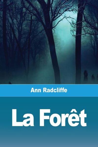 Cover for Ann Ward Radcliffe · La Foret (Paperback Book) (2020)