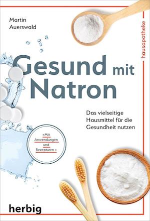 Cover for Martin Auerswald · Gesund mit Natron (Taschenbuch) (2022)