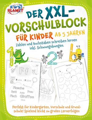 Cover for Emma Lavie · Der XXL-Vorschulblock für Kinder ab 5 Jahren: Zahlen und Buchstaben schreiben lernen inkl. Schwungübungen. Perfekt für Kindergarten, Vorschule und Grundschule! Spielend leicht zu großen Lernerfolgen (Book) (2024)