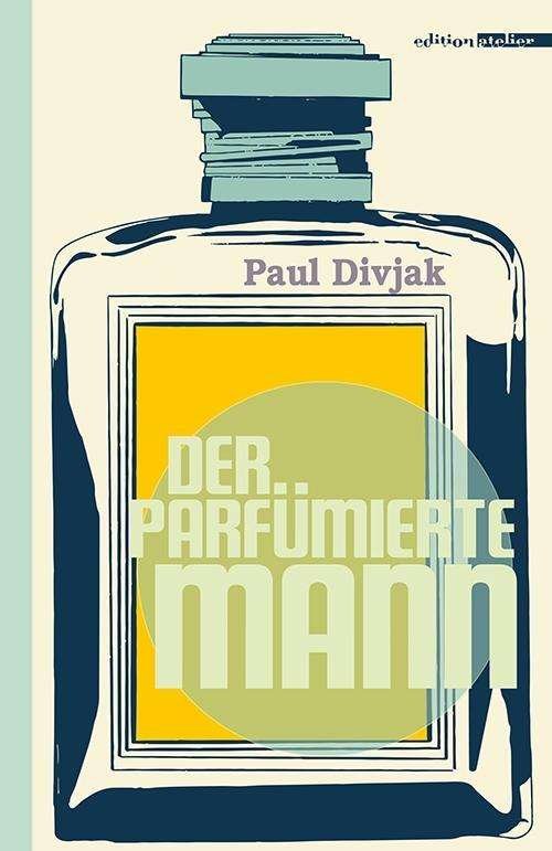 Cover for Divjak · Der parfümierte Mann (Buch)