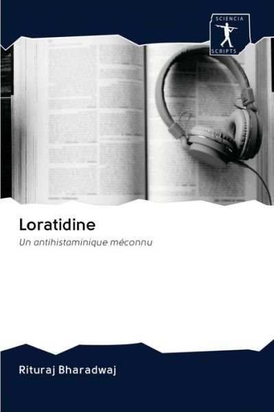Loratidine - Bharadwaj - Books - - 9786200949400 - May 26, 2020