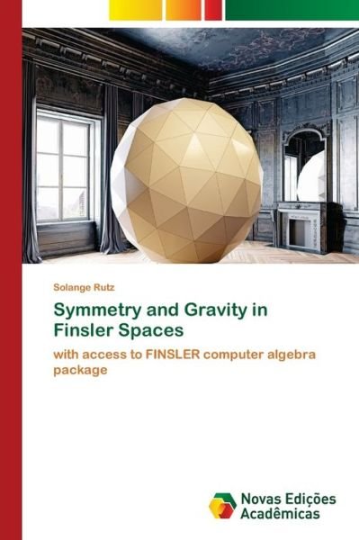 Cover for Rutz · Symmetry and Gravity in Finsler Sp (Bog) (2017)