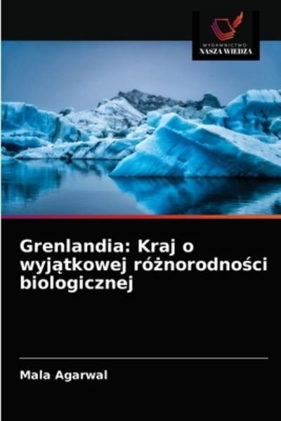 Cover for Mala Agarwal · Grenlandia (Paperback Bog) (2021)