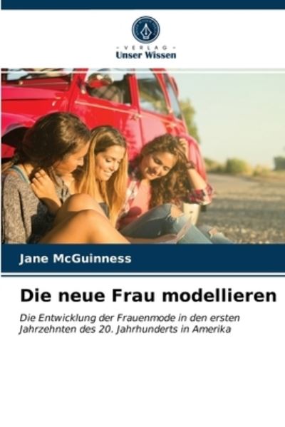 Cover for Jane McGuinness · Die neue Frau modellieren (Paperback Book) (2021)
