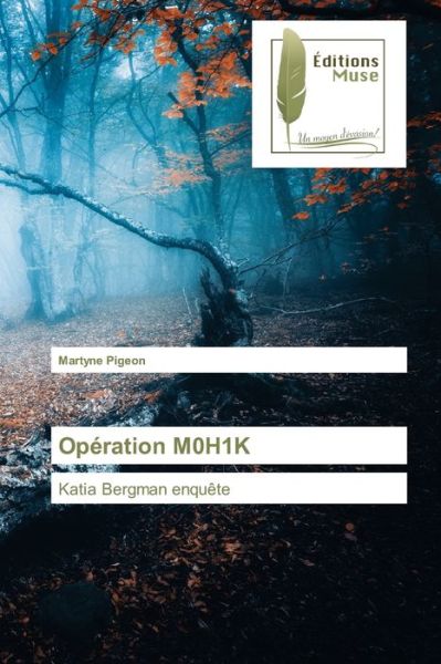 Cover for Martyne Pigeon · Operation M0H1K (Paperback Book) (2021)