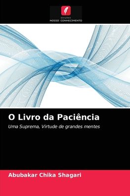 Cover for Abubakar Chika Shagari · O Livro da Paciencia (Taschenbuch) (2021)