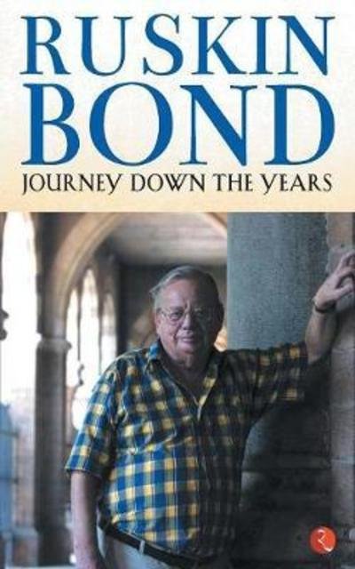 Cover for Ruskin Bond · Journey Down the Years (Paperback Book) (2017)