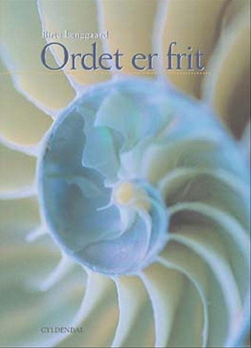 Cover for Birte Langgaard · Ordet er frit (Hæftet bog) [1. udgave] (2004)