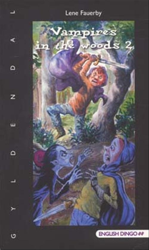 Cover for Lene Fauerby · English Dingo - to flag. Primært til 5.-6. klasse: Vampires in the woods 2 (Sewn Spine Book) [1º edição] (2006)