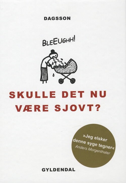 Cover for Hugleikur Dagsson · Skulle det nu være sjovt? (Innbunden bok) [1. utgave] (2009)