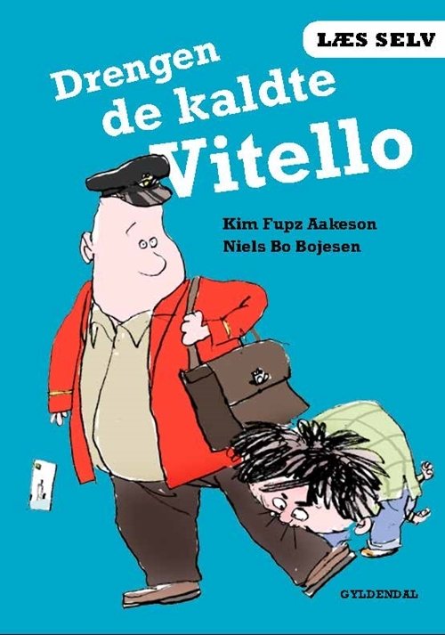 Cover for Kim Fupz Aakeson; Niels Bo Bojesen · Læs selv: Læs selv Drengen de kaldte Vitello (Bound Book) [1e uitgave] [Indbundet] (2014)