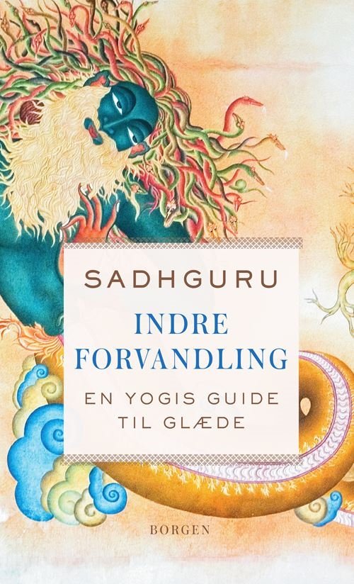 Cover for Sadhguru · Indre forvandling (Sewn Spine Book) [1. Painos] (2021)