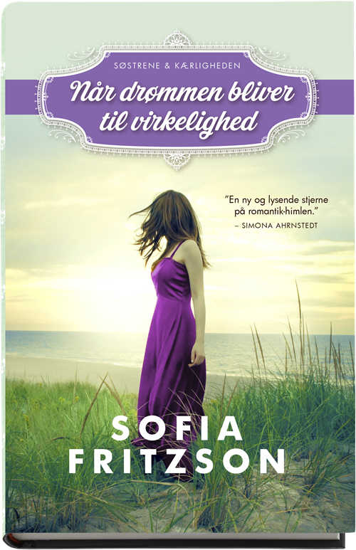 Cover for Sofia Fritzson · Når drømmen bliver til virkelighed (Bound Book) [1st edition] (2017)