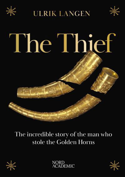 Ulrik Langen · The Thief (Hardcover Book) [1. wydanie] (2024)