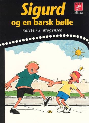 Cover for Karsten S. Mogensen · Let PS: Sigurd og en barsk bølle (Sewn Spine Book) [1e uitgave] (2002)