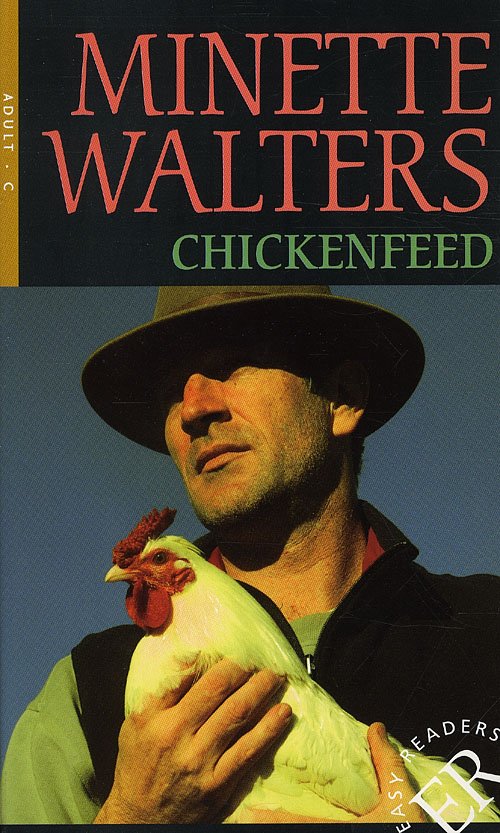 Cover for Minette Walters · Easy Readers: Chickenfeed, ER C (Sewn Spine Book) [1. Painos] (2011)