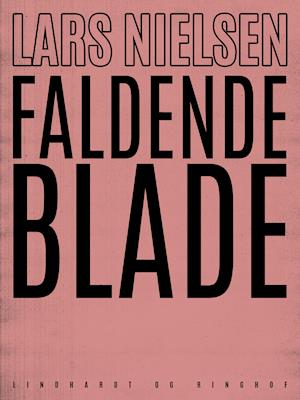 Cover for Lars Nielsen · Faldende blade (Sewn Spine Book) [1st edition] (2019)