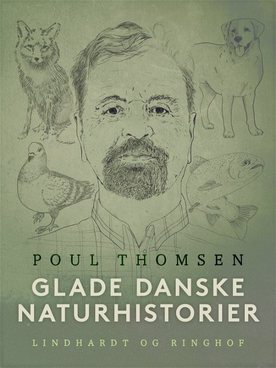 Glade danske naturhistorier - Poul Thomsen - Livres - Saga - 9788728184400 - 13 mars 2023