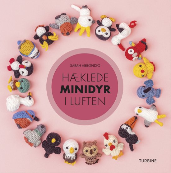 Cover for Sarah Abbondio · Hæklede minidyr i luften (Hardcover Book) [1º edição] (2024)