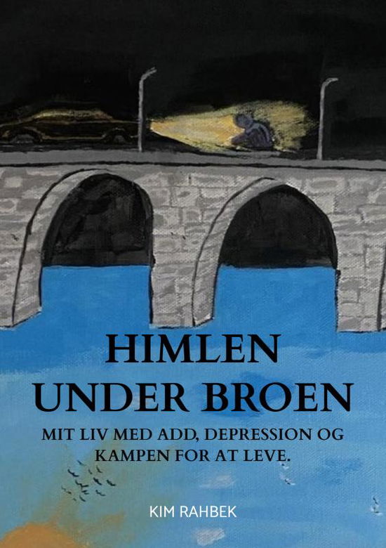 Kim Rahbek · Himlen under broen (Paperback Book) (2024)