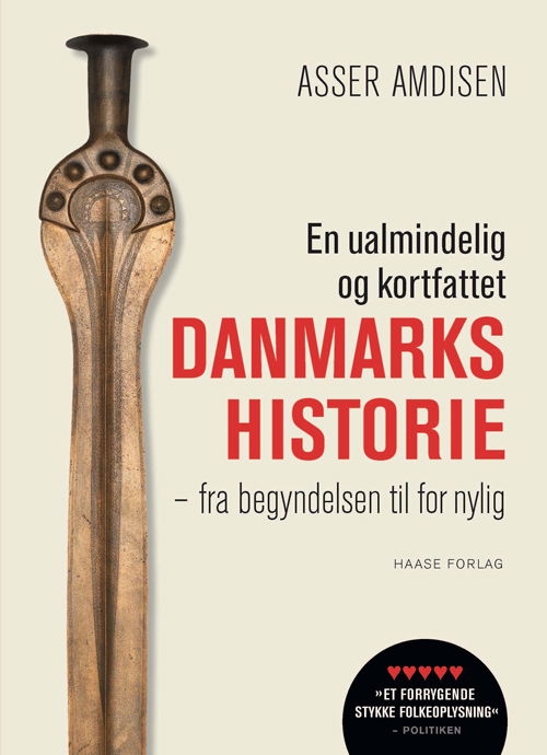 Cover for Asser Amdisen · En ualmindelig og kortfattet danmarkshistorie, hb (Innbunden bok) [2. utgave] (2019)