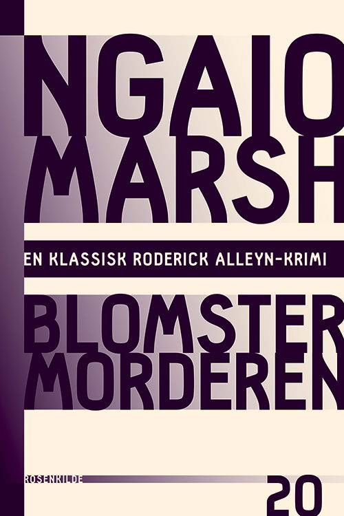 En klassisk Roderick Alleyn-krimi: Ngaio Marsh 20 - Blomstermorderen - Ngaio Marsh - Bøger - Rosenkilde & Bahnhof - 9788771287400 - 20. marts 2015