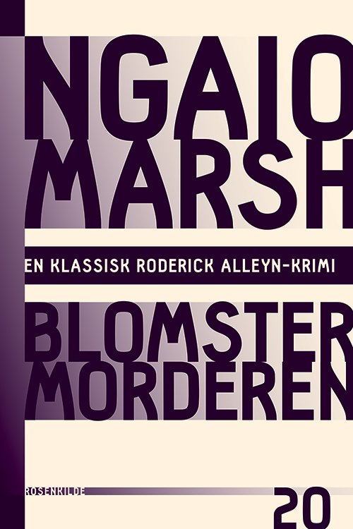 En klassisk Roderick Alleyn-krimi: Ngaio Marsh 20 - Blomstermorderen - Ngaio Marsh - Bøker - Rosenkilde & Bahnhof - 9788771287400 - 20. mars 2015