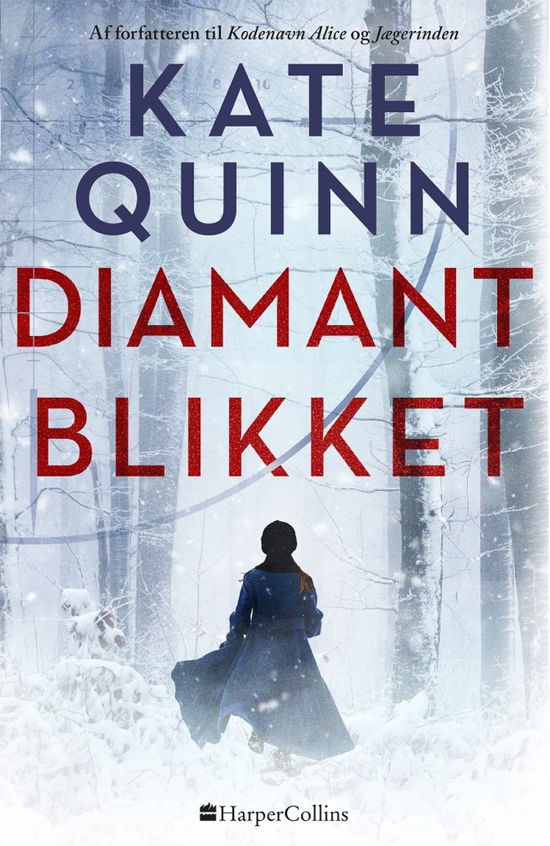 Cover for Kate Quinn · Diamantblikket (Indbundet Bog) [1. udgave] (2022)